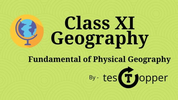 Class XI Grography Fundamental of Physical Geography 2